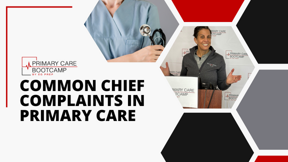 This description focuses on the common chief complaints encountered in primary care.